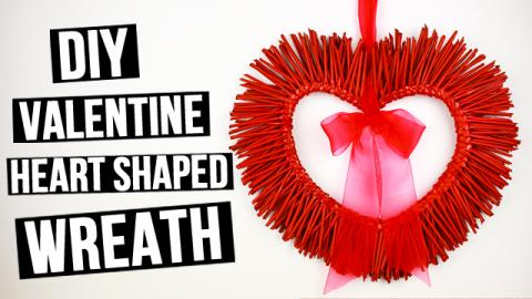  DIY Valentine Heart Shaped Wreath 